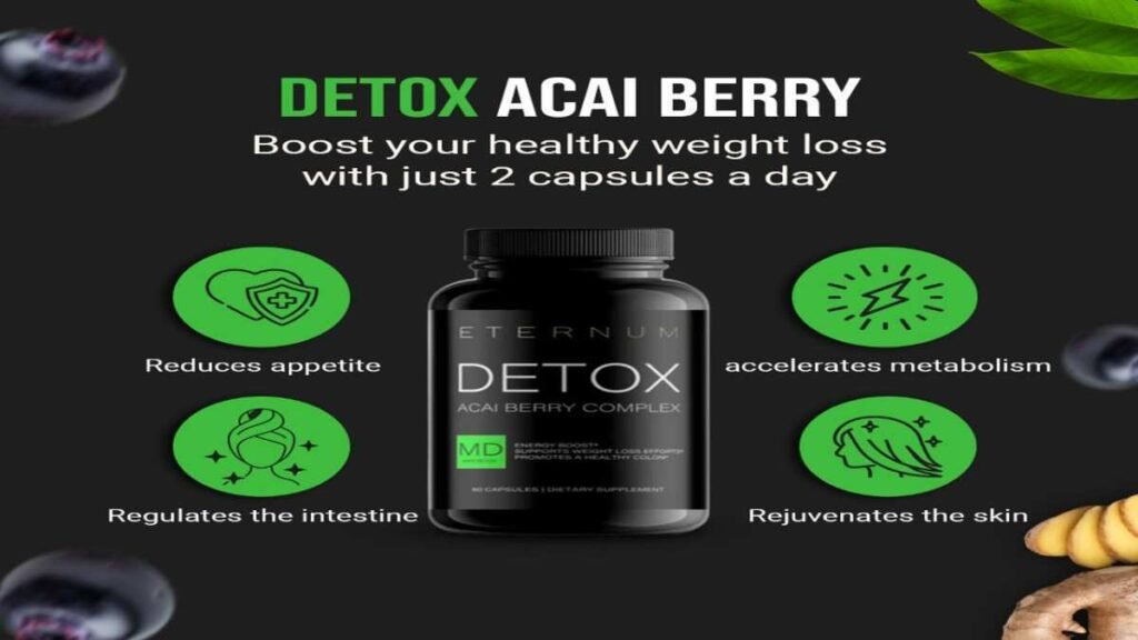 Eternum Detox Acai Berry Reviews  | Supplements - Health